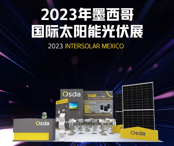 Brillando en México, enfocados en la visión cero carbono | Osda2023 ¡Exposición Internacional de Energía Solar Fotovoltaica México!